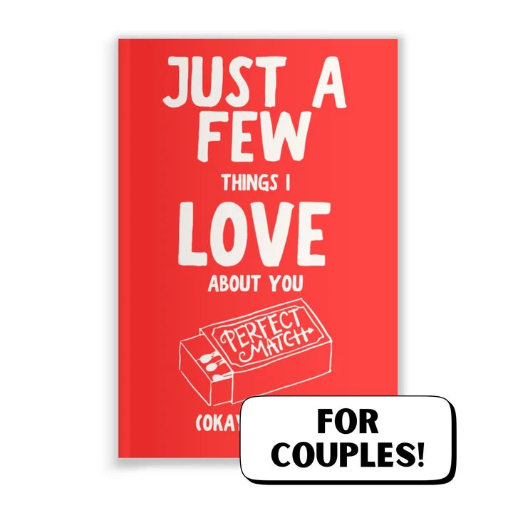 Just A Few Things I Love About You (Okay, A Lot)